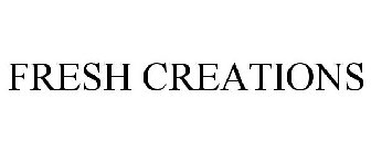 FRESH CREATIONS
