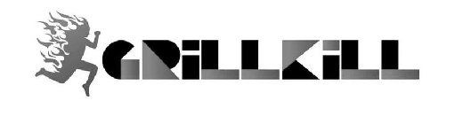 GRILLKILL