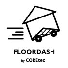 FLOORDASH BY CORETEC