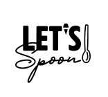 LET'S SPOON