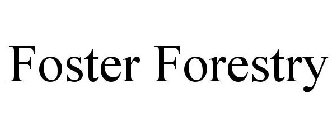 FOSTER FORESTRY