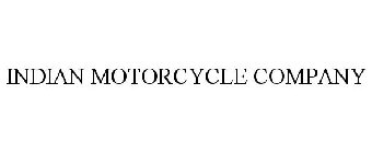 INDIAN MOTORCYCLE COMPANY