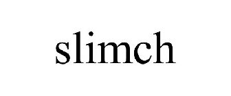 SLIMCH