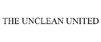 THE UNCLEAN UNITED