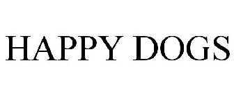HAPPY DOGS