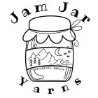 JAM JAR YARNS ADVENTURE AWAITS