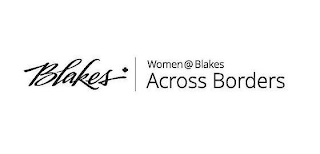 BLAKES WOMEN@BLAKES ACROSS BORDERS