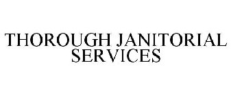 THOROUGH JANITORIAL SERVICES
