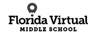 FLORIDA VIRTUAL MIDDLE SCHOOL