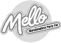 MELLO MARSHMALLOW PARTY PIE