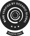 BLUE VERIFIED BY OCEANIC GLOBAL PLASTIC FREE