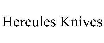 HERCULES KNIVES
