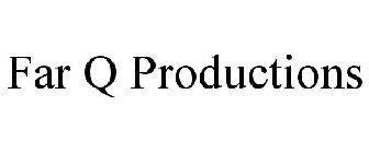 FAR Q PRODUCTIONS