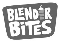 BLENDER BITES