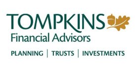 TOMPKINS FINANCIAL ADVISORS PLANNING | TRUSTS | INVESTMENTS