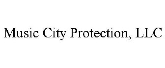 MUSIC CITY PROTECTION, LLC