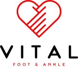 VITAL FOOT & ANKLE