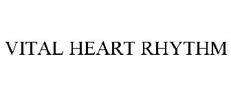 VITAL HEART RHYTHM