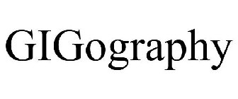 GIGOGRAPHY