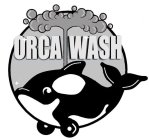 ORCA WASH
