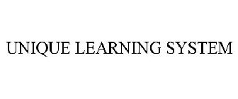 UNIQUE LEARNING SYSTEM