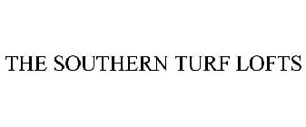 THE SOUTHERN TURF LOFTS