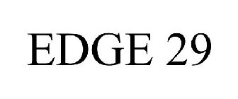 EDGE 29