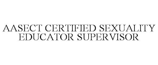 AASECT CERTIFIED SEXUALITY EDUCATOR SUPERVISOR