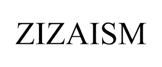 ZIZAISM