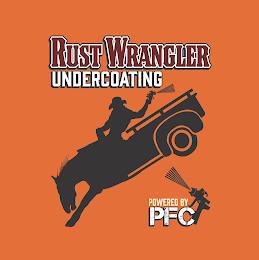 RUST WRANGLER UNDERCOATING POWERED BY PFC