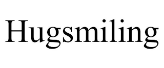 HUGSMILING