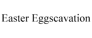 EASTER EGGSCAVATION