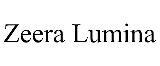 ZEERA LUMINA