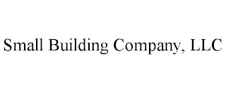 SMALL BUILDING COMPANY, LLC