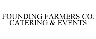 FOUNDING FARMERS CO. CATERING & EVENTS