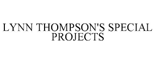 LYNN THOMPSON'S SPECIAL PROJECTS