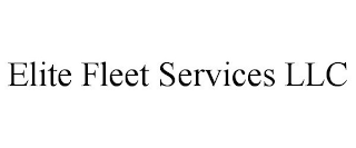 ELITE FLEET SERVICES LLC