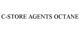 C-STORE AGENTS OCTANE