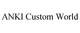 ANKI CUSTOM WORLD
