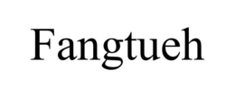 FANGTUEH