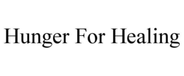 HUNGER FOR HEALING