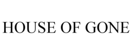 HOUSE OF GONE