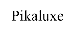 PIKALUXE