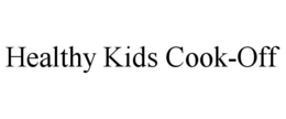 HEALTHY KIDS COOK-OFF