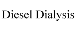 DIESEL DIALYSIS