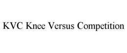 KVC KNEE VERSUS COMPETITION