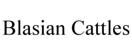 BLASIAN CATTLES