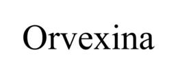 ORVEXINA
