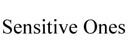 SENSITIVE ONES