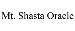 MT. SHASTA ORACLE